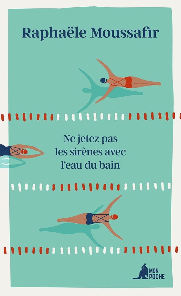 Front cover of Ne jetez pas les sirènes avec l'eau du bain
