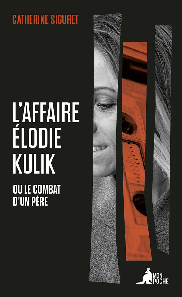 Front cover of L'Affaire Élodie Kulik : ou le combat d'un père