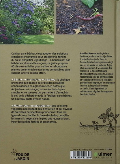 Back cover of Cultiver sans bêcher : Techniques alternatives - Végétation couvre-sol - Respecter la terre