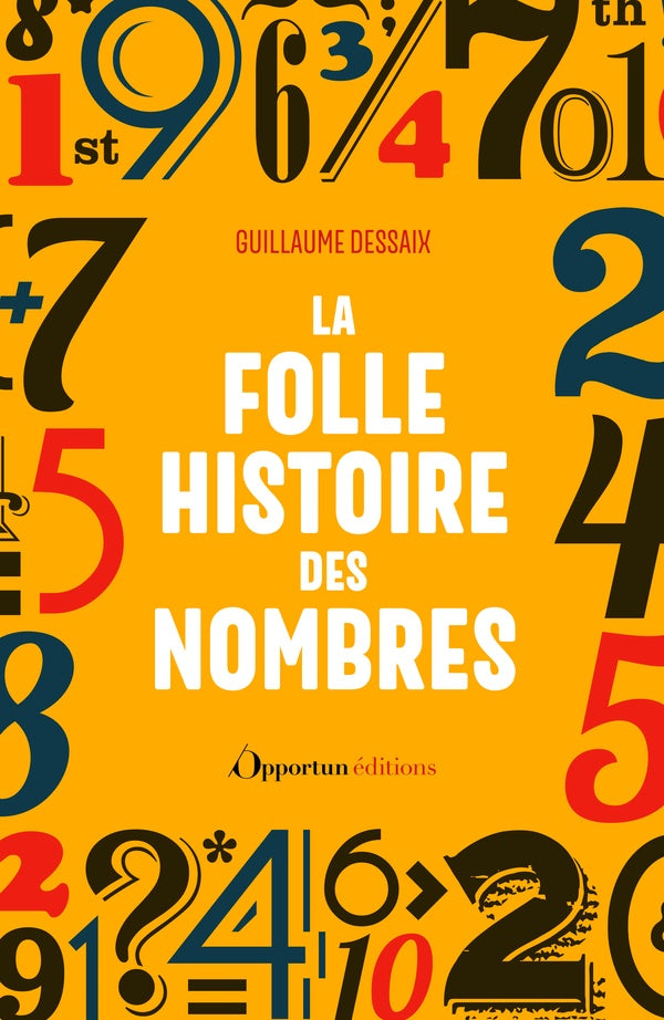 Front cover of La folle histoire des nombres