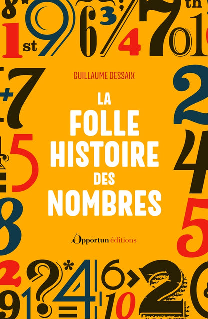 Front cover of La folle histoire des nombres