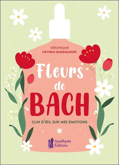 Front cover of Fleurs de Bach : Clin d'oeil sur mes émotions