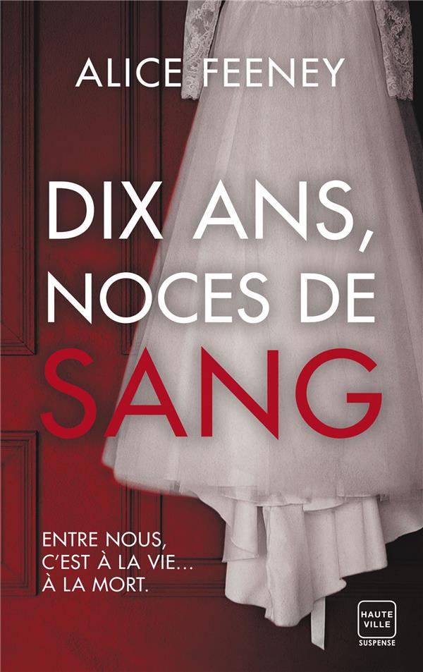 Front cover of Dix ans, noces de sang