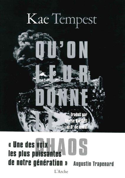 Front cover of Qu'on leur donne le chaos ; let them eat chaos                     (édition bilingue français/anglais)