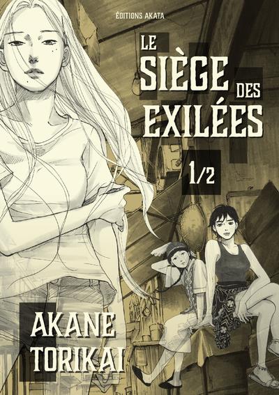 Front cover of Le siège des exilées Tome 1
