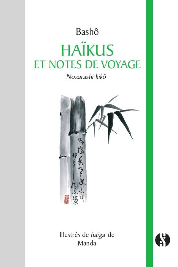 Front cover of Haïkus et Notes de voyage : Nozarashi kikô
