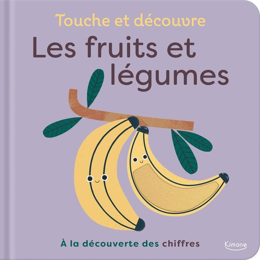Front cover of Touche et découvre : Les fruits et légumes