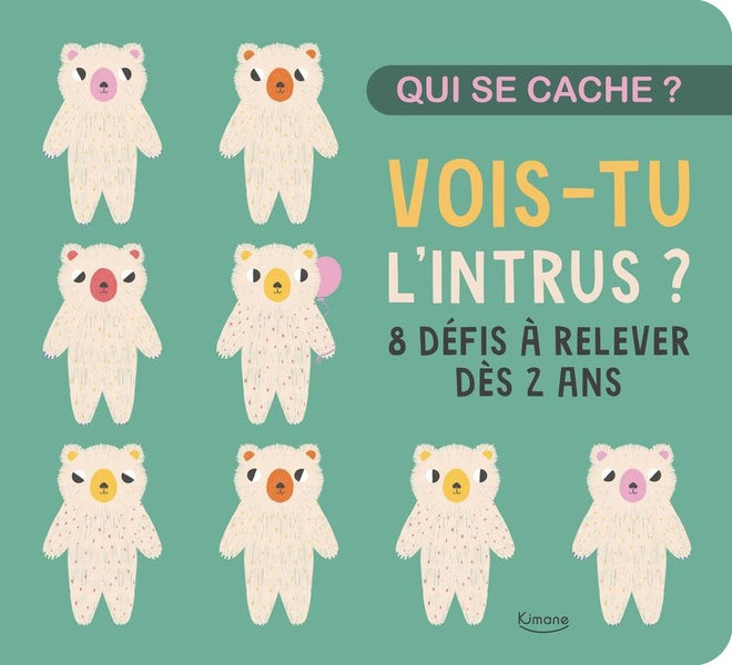 Front cover of Vois-tu l'intrus ? 8 défis à relever dès 2 ans