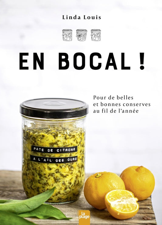 Front cover of En bocal ! pour de belles et bonnes conserves au fil de l'année