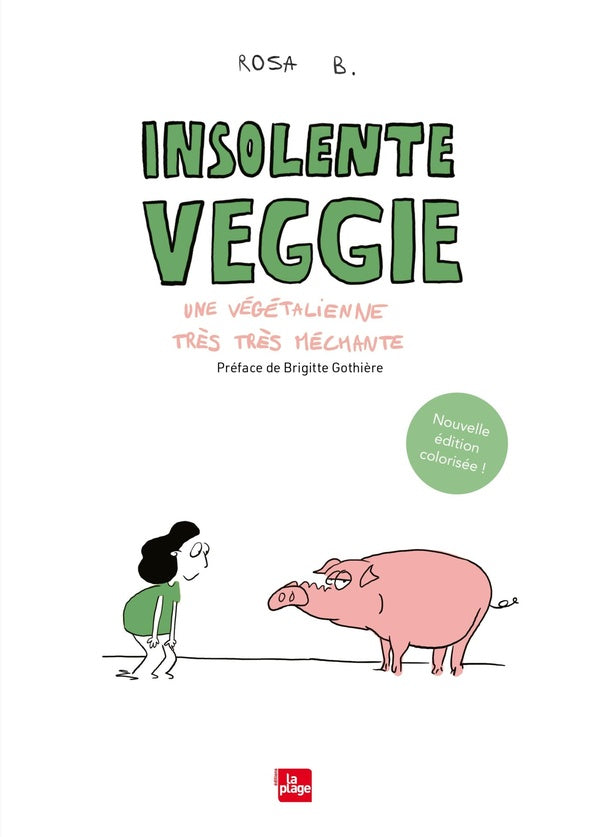 Front cover of Insolente veggie : Une végétalienne très très méchante