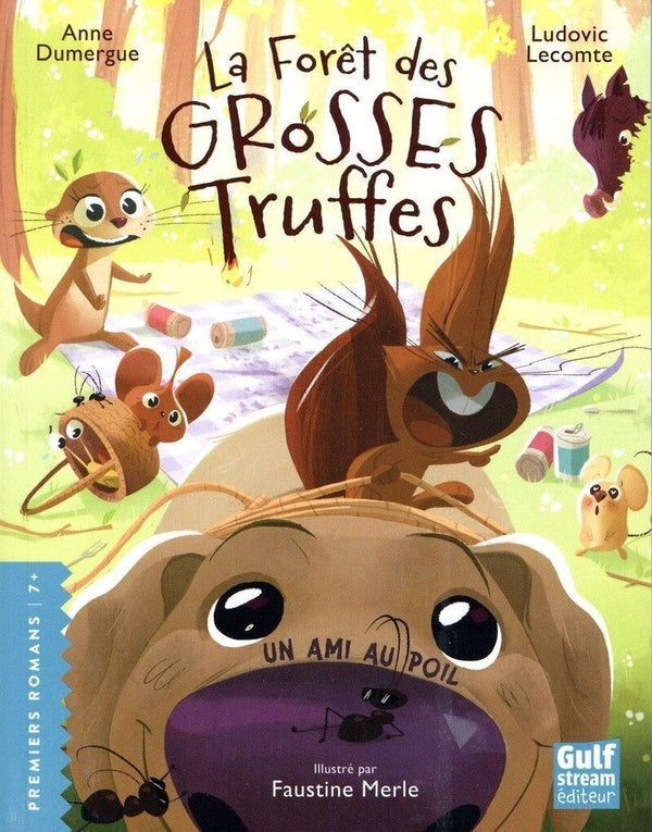 Front cover of La forêt des grosses truffes Tome 3 : Un ami au poil