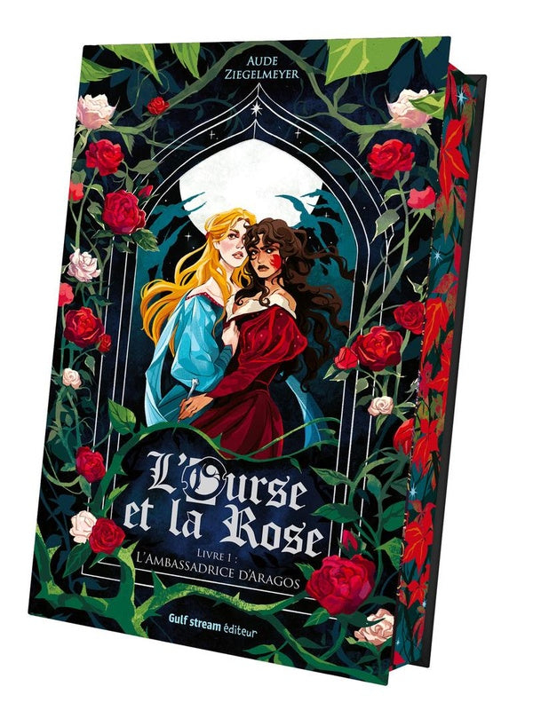 Front cover of L'ourse et la rose Tome 1 : L'ambassadrice d'Aragos