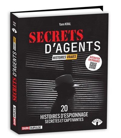 Front cover of Secrets d'agents : Histoires vraies, avec Studio Minuit