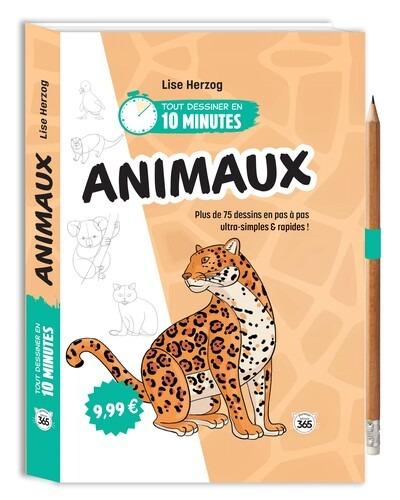 Front cover of Tout dessiner en 10 minutes : Animaux