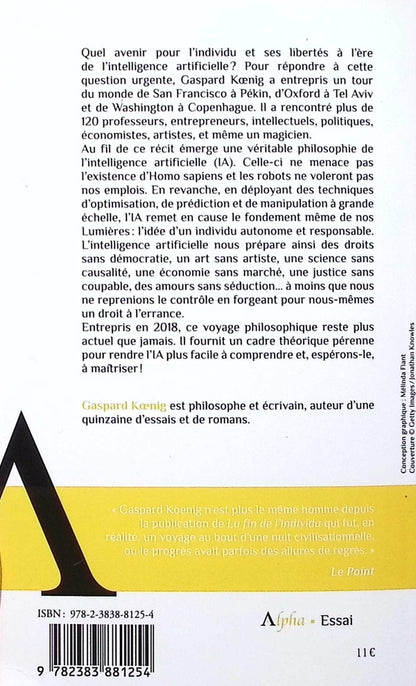 Back cover of La fin de l'individu : voyage d'un philosophe au pays de l'intelligence artificielle