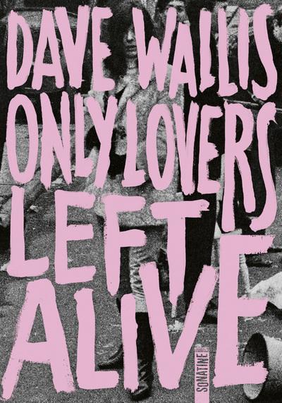Front cover of Only Lovers Left Alive