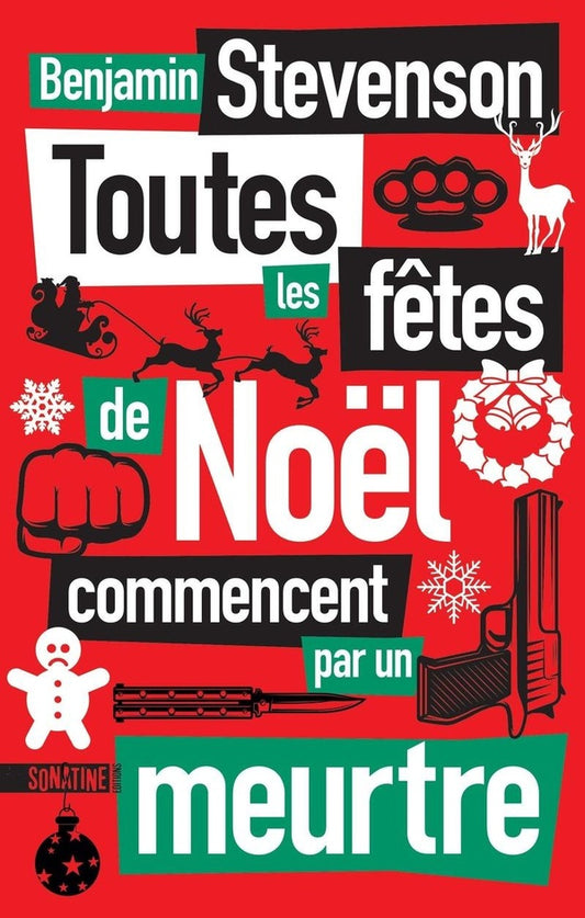 Front cover of Toutes les fêtes de Noël commencent par un meurtre