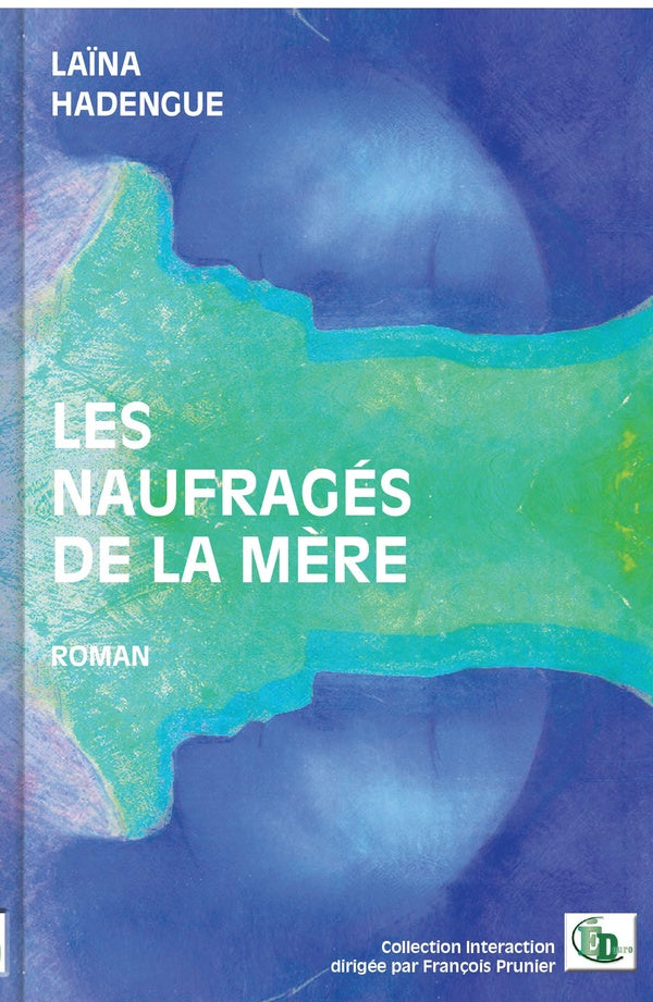 Front cover of Les naufragés de la mère                     (IMPRESSION A LA DEMANDE)