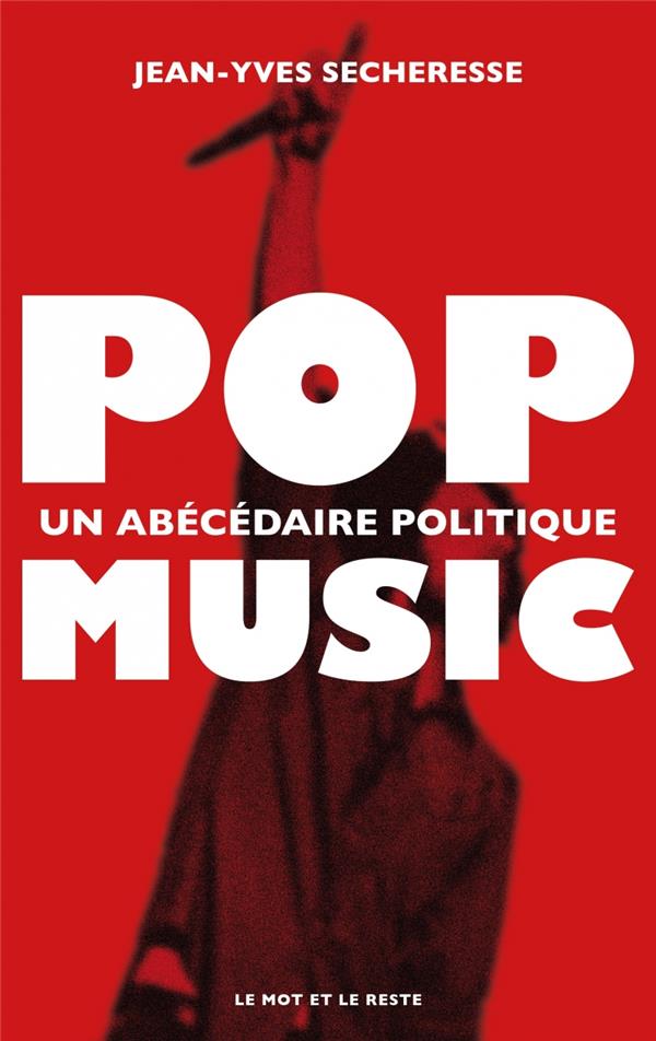 Front cover of Pop music : un abécédaire politique