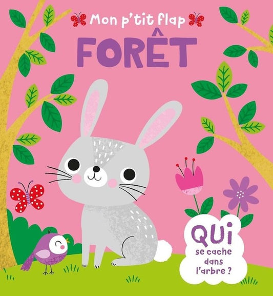 Front cover of Mon p'tit flap : Forêt
