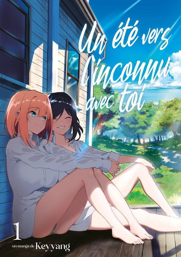 Front cover of Un été vers l'inconnu avec toi Tome 1                     (Réservé à un public averti)