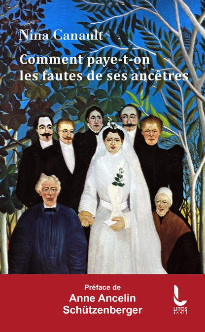 Front cover of Comment paye-t-on les fautes de ses ancêtres : L'inconscient transgénérationnel                     (Préface de Anne Ancelin Schützenberger)