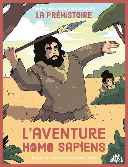 Front cover of Ma première série documentaire : La préhistoire : L'aventure Homo sapiens