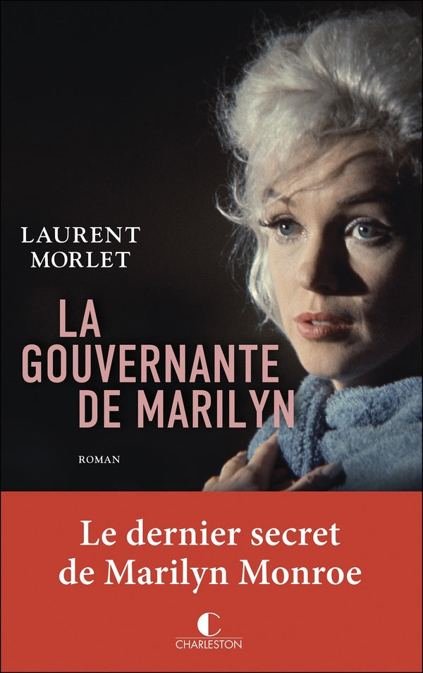 Front cover of La Gouvernante de Marilyn : Le dernier secret de Marilyn Monroe