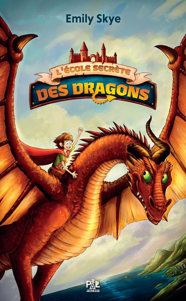 Front cover of L'École secrète des dragons Tome 1