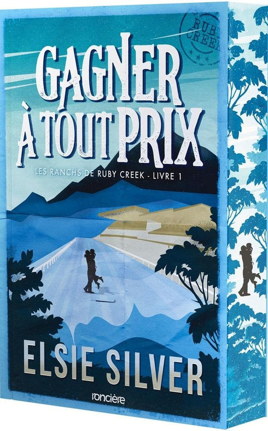 Front cover of Les Ranchs de Ruby Creek Tome 1 : Gagner à tout prix                     (Réservé à un public averti)