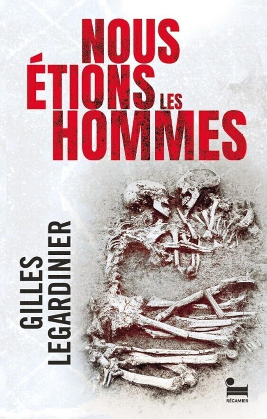 Front cover of Nous étions les hommes