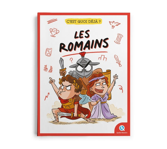 Front cover of C'est quoi déjà ? : Les Romains
