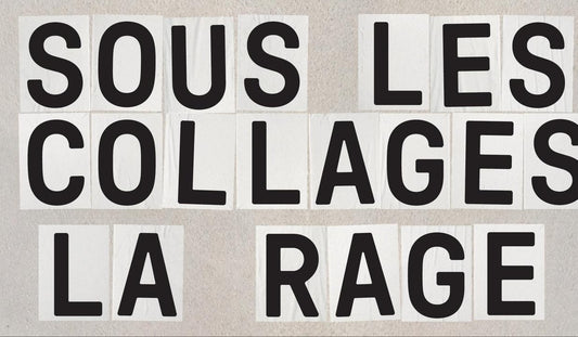 Front cover of Sous les collages la rage