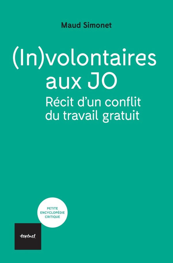 Front cover of (In)volontaires aux JO : Récit d'un conflit du travail gratuit