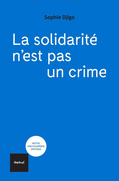 Front cover of La solidarité n'est pas un crime