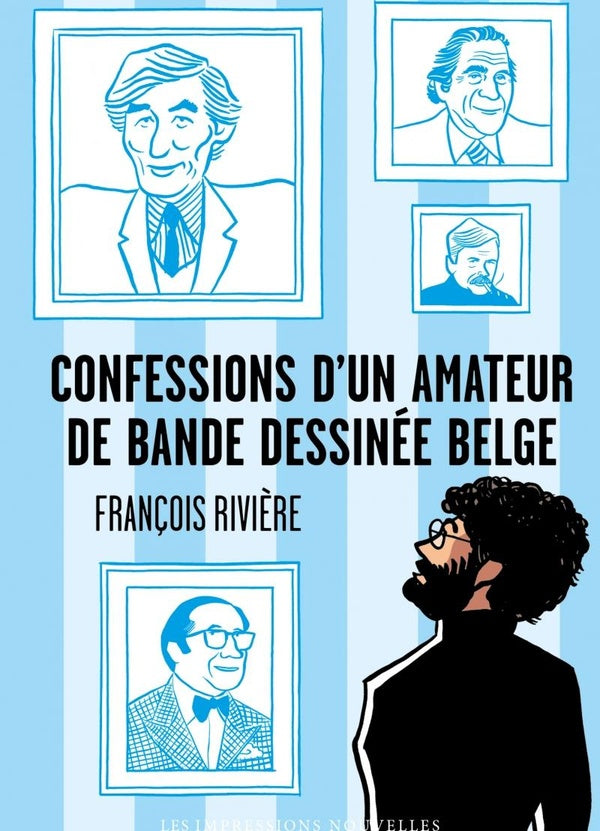Front cover of Confessions d'un amateur de bande dessinée belge