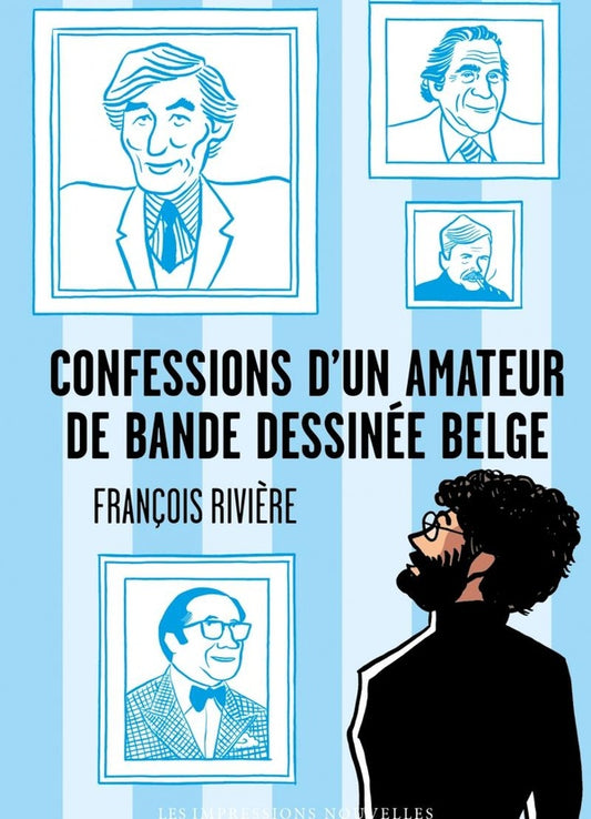 Front cover of Confessions d'un amateur de bande dessinée belge