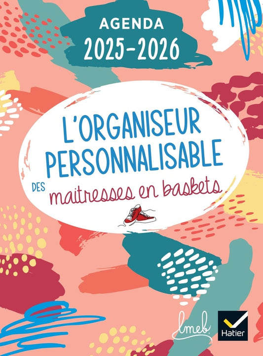 Front cover of L'organiseur personnalisable des maîtresses en baskets (édition 2025/2026)