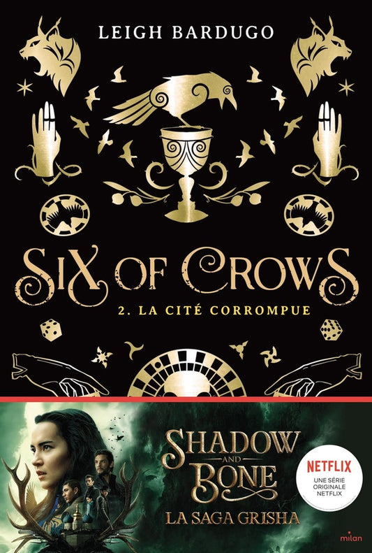 Front cover of Six of crows Tome 2 : la cité corrompue
