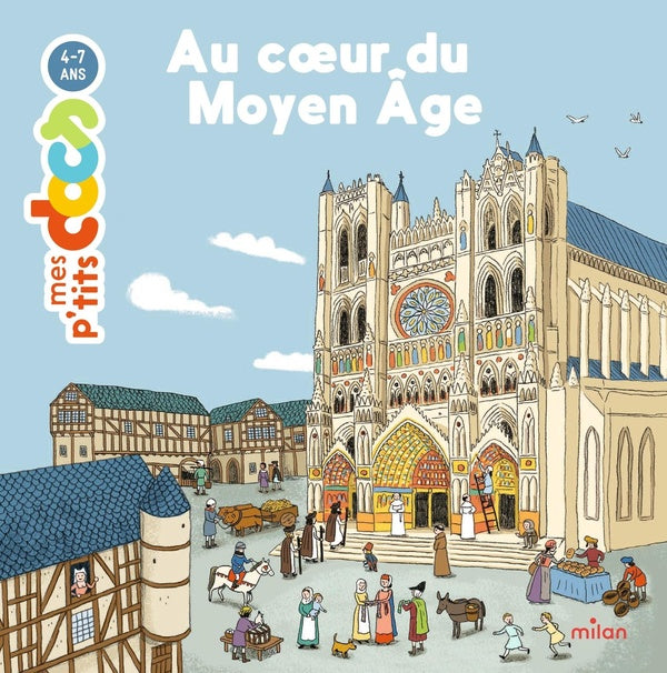 Front cover of Mes p'tits docs : Au coeur du Moyen Âge