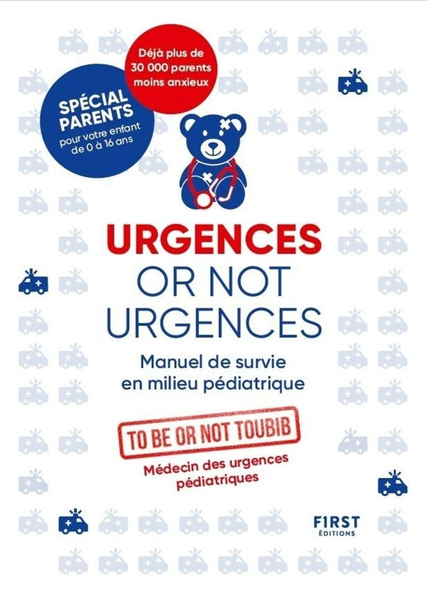 Front cover of Urgences or not urgences : manuel de survie en milieu pédiatrique
