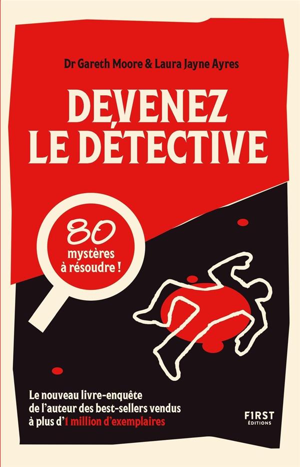 Front cover of Devenez le détective : 80 mystères à résoudre !