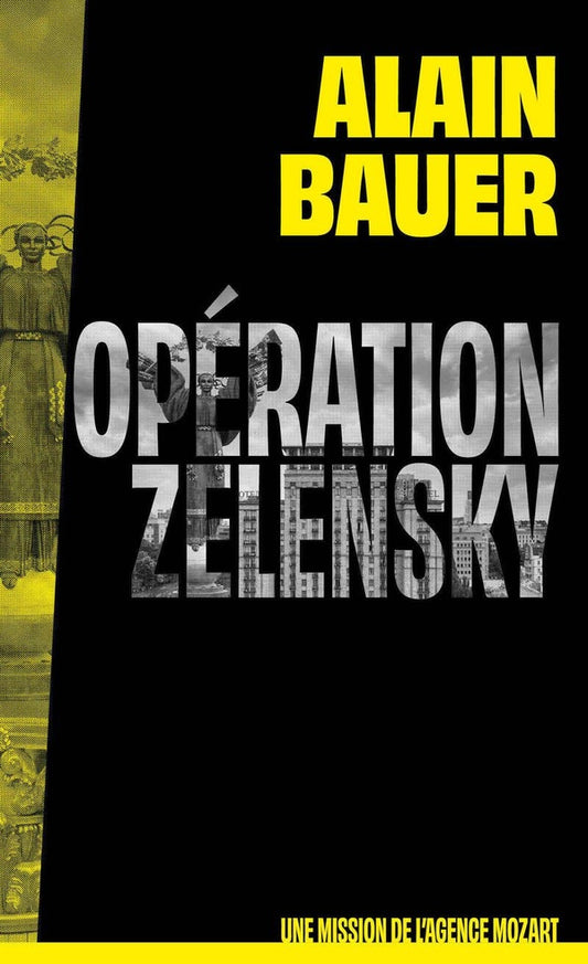 Front cover of Opération Zelensky : Une mission de l'agence Mozart