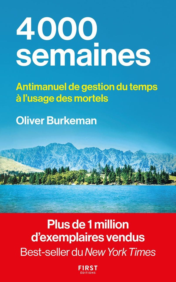 Front cover of 4000 semaines : Antimanuel de gestion du temps à l'usage des mortels