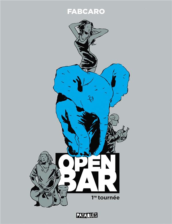 Front cover of Open bar Tome 1 : 1re tournée