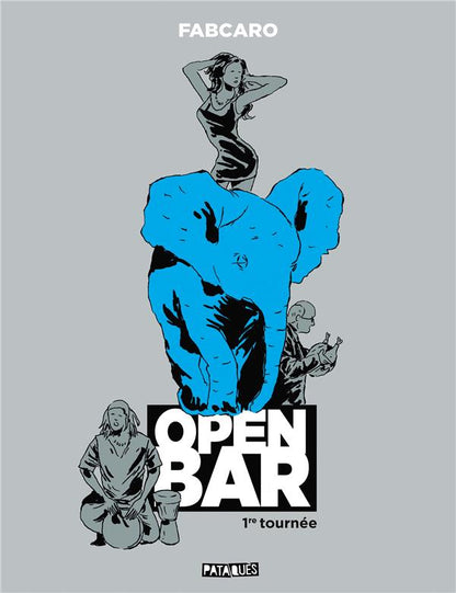 Front cover of Open bar Tome 1 : 1re tournée