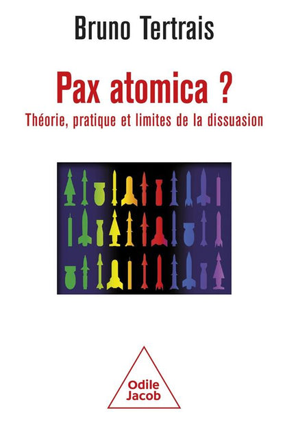 Front cover of Pax atomica ? Théorie, pratique et limites de la dissuasion