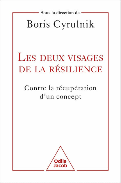 Front cover of Les deux visages de la résilience : Contre la récupération d'un concept