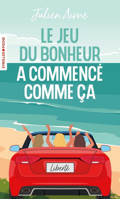 Front cover of Le jeu du bonheur a commencé comme ça