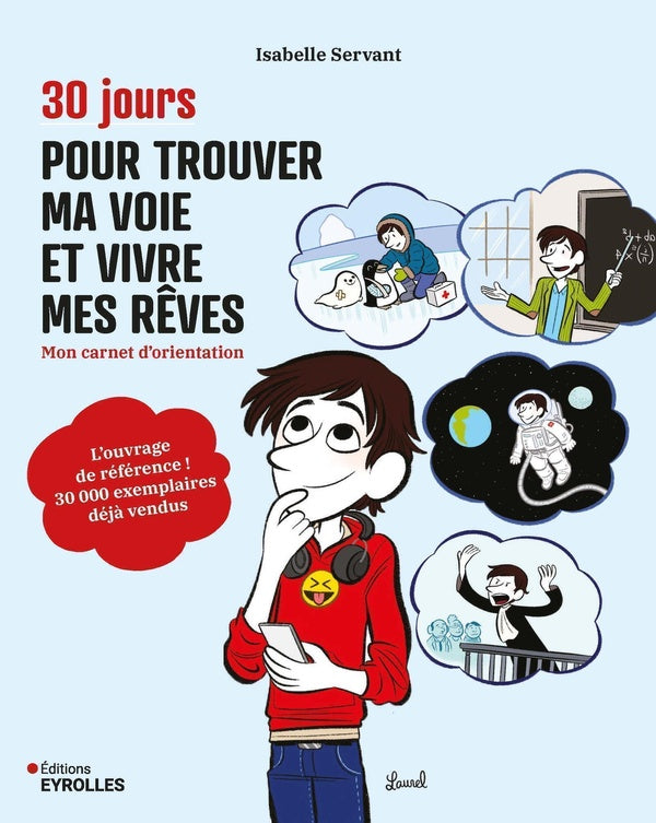 Front cover of 30 jours pour trouver ma voie et vivre mes rêves : Mon carnet d'orientation